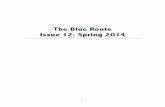 The Blue Route Issue 12: Spring 2014€¦ · The Blue Route Issue 12: Spring 2014 . 2 The Blue Route Staff Editor-in-Chief: Jillian Benedict Faculty Advisors: Michael Cocchiarale,