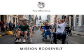 Tony Clifton Circus Mission Roosevelt English · THE MISSION ROOSEVELT HAS ALREADY BEEN PERFORMED IN… GERMANY:BildsörungStrassentheater-Detmold BELGIUM:FestivalMiramirO-Gent,NUITBLANCHE-Bruxelles
