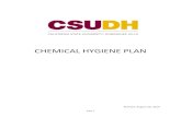 CHEMICAL HYGIENE PLANChemical Hygiene Plan Requirements The general requirements of the CHP include: • Providing employees with training and direction regarding chemical and physicalhazards