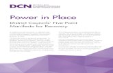 Power in Place - District Councils' Network · Power in Place District Councils’ F. ive-Point Manifesto for Recovery. In market towns and new towns, in cathedral cities, coastal