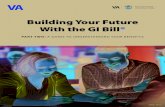 Building Your Future With the GI Bill® - benefits.va.govA GUIDE TO UNDERSTANDING YOUR BENEFITS. 3 Post-9/11 GI Bill. The Post-9/11 GI Bill (Chapter 33) is the most frequently used