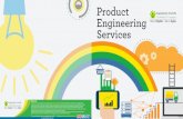 Product Engineering Services - Happiest Minds · 2019-10-25 · Product Engineering Services at a Glance Recent technological advancements have changed the way enterprises do business.