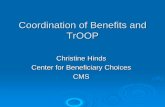 Coordination of Benefits and TrOOP - HCCA Official Site › Portals › 0 › PDFs... · Medicare Coordination of Benefits (COB) Contractor In 1999, CMS named Group Health, Inc. (GHI)