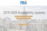 STAAR Accessibility Updates · 2019-2020 Accessibility Updates. Accessibility Features: Added guidance on small group size Content and Language Supports: Beginning in Spring 2020,