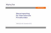 Steuerreporting für Internationale PrivatkundenSteuerreporting International Die Reportkomponenten für das internationale Steuerreporting(generischer Report) können an die bankspezifischen