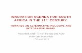 INNOVATION AGENDA FOR SOUTH AFRICA IN THE 21ST CENTURY · INNOVATION AGENDA FOR SOUTH AFRICA IN THE 21ST CENTURY: TOWARDS AN ALTERNATIVE INCLUSIVE AND INTEGRATIVE MODEL. My itch ...