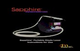 Sapphire Portable Diode Laser Instructions for Usemedia.denmat.com/OrchestraCMS/a2S800000000HTpEAM.pdf4 1. INTRODUCTION The Sapphire® Portable Diode Laser unit is a dental soft-tissue