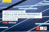 CONSTRUCTION D’UNE FEUILLE DE ROUTE RÉGIONALE · 2020-06-04 · de contexte et pour inscrire la feuille de route de la filière solaire photovoltaïque régionale dans les plans