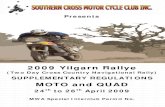 2009 Yilgarn Rallye - Great Southern Motorcycles › pdf › 2009 Yilgarn Rallye Sup Regs Draft... · 2009-02-04 · 2009 Yilgarn Rallye (Two Day Cross Country Navigational Rally)