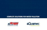 COMPLETE SOLUTIONS FOR WATER POLLUTION€¦ · COMPLETE SOLUTIONS FOR WATER POLLUTION COMPLETE SOLUTIONS FOR WATER POLLUTION 10 10 Type of Membrane Pore size Membrane spinning method