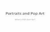 Portraits and Pop Art - Denton Independent School District › cms › lib › TX21000245 › Centricity... · 2019-09-18 · Portraits and Pop Art ... Father of POP Art 1928-1987.