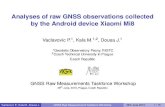 Analyses of raw GNSS observations collected by the Android ... · GNSS observations collection 1 First, we have used the Geo++ RINEX Logger (Geo++ GmbH) I Storing observations in
