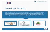 Wonder World - seemamart.comOur company “Wonder World” came into action in the year 2000 at Delhi in India. We are one of the noted supplier, trader and wholesaler of premium quality