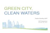GREEN CITY, CLEAN WATERS...Green City,Clean Waters $420 million Metric Units Cumulative amount as of Year 25 (2036) Wastewater Treatment Plant Upgrades Percent complete 100% Miles
