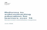 Reforms to subcontracting education for learners over 16 · 16 hours ago · The consultation set out ten proposals for reforming the future arrangements for subcontracting of ESFA