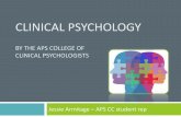 BY THE APS COLLEGE OF CLINICAL PSYCHOLOGISTS › ... › Files › CCLIN-student-presentat… · What is Clinical Psychology? Assessment and Diagnosis of Mental Disorders and Psychological