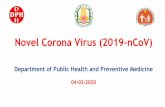Novel Corona Virus (2019-nCoV) - IMA TN · • Training for all doctors, nurses, paramedical and housekeeping including private sector • Adequate stock of PPE and disinfectants