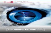 BRIGHT MINDS, BRIGHT LIGHTS. · 2019-08-22 · THE WORLD OF ZKW 2019 03 THE WORLD OF ZKW 2019 2 Dear Reader, We are the ZKW Group – your specialist for innovative premium lighting