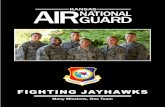 FIGHTING JAYHAWKS Broch… · Recruiting Office: 316-759-7424 1. 184th Intelligence Wing Kansas Air National Guard About the Guard Expected Commitment For new Air Guard members, the