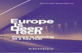 Europe Is Deep - Amazon S3 · 2019-02-15 · Europe Is Deep Tec . 2 3 Deep Tech is rising as the next big thing ... attract investors looking for the next big thing. IoT is the ability