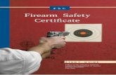 Firearm Safety Certiﬁcate...Firearm safety is important to all Californians. No one wants firearm accidents to happen yet they do every day. Firearm accidents involving children