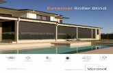 External Roller Blind - Verosol - Blinds+Shutters · External Roller Blind Simple Shading Solutions SUN/UV PROTECTION ANTI-GLARE INSECT PRIVACY RESISTANT WIND RESISTANT COASTAL APPROVED