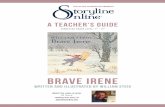 brave irene - Storyline Online Brave Irene is Irene Bobbin, the dressmakerâ€™s daughter. Her mother,