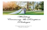 Wedding Ceremony & Reception Packages · 2020-01-09 · wedding ceremony and reception. Nestled in the heart of the redwoods, our beautiful woodland backdrop is the perfect venue