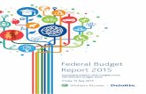 Federal Budget Report 2015 - Deloitte United States · 2015/16 Federal Budget Highlights The Federal Treasurer, Mr Joe Hockey, handed down his second budget at 7:30 pm (AEST) on 12