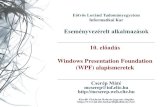 Windows Presentation Foundation (WPF) alapismeretek · WPF alapismeretek •A WPF grafikus felület vektoros grafikus elemekből épül fel •az elemek (UIElement) lehetnek vezérlők