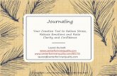 Journaling and Storytelling - Center For Inner Quality...Territory Unknown 10. 4. Journal Blessings & Gratitude Gratitude lifts mood, shifts perception, often short-stops negativity,