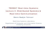 TDDD07 Real-time Systems Lecture 5: Distributed Systems ...simna73/teaching/REAP/HT17/TDDD07-lectur… · Undergraduate course on Real-time Systems Linköping University 36 of 50