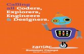 Calling all Coders, Explorers, Engineers & Designers. › blog › assets › media › zaniac... · 2018-05-07 · Battle Bots Costume Design Bio Bots 3D Engineering Coding. Zane
