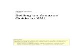 Selling on Amazon Guide to XML › images › G › 01 › ... · 2014-09-26 · Selling on Amazon – Guide to XML 3 3. Shipping the order and confirming the shipment: Once you have
