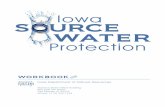 Iowa s urce water: Anticipated Plan Submittal Date: Task Date Form a Source Water Team Hold Initial Source Water Meeting Submit Final Source Water Plan to SWAG* Implement Source Water