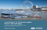 London's Passenger Pier Strategy - Transport for Londoncontent.tfl.gov.uk/pier-passenger-pier-strategy-action-plan.pdf · Transport Strategy sets a target for 80 per cent of all journeys