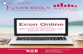 UNIVERSITY OF WISCONSIN-MADISON Economics matters · This past summer 2016, the Econ-omics Department offered online courses for the first time ever. The online course options offered