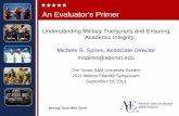An Evaluator’s Primer - Texas A&M University System · The Texas A&M University System. 2011 Military Friendly Symposium. ... • To provide a clear understanding of the review