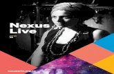 Nexus Livenexusarts.org.au › wp-content › uploads › 2017 › 12 › Nexus-A5-Live-s… · the way our simplest moments can become the most profound. Through the resonances of