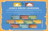 LUNCH BREAK LEARNING · LUNCH LEARN & LUNCH BREAK LEARNING DOMA is proud to present “Lunch Break Learning*”. A request from DOMA employees, this initiative will give all interested