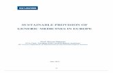 SUSTAINABLE PROVISION OF GENERIC MEDICINES IN EUROPE · Reference pricing ... price (which favours originator medicines) to a fee per prescription and/or medicine (which ... timeline