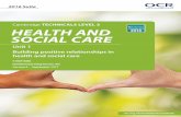 Cambridge TECHNICALS LEVEL 3 HEALTH AND SOCIAL CARE · 2020-03-05 · LO4: Be able to use communication skills effectively to build positive relationships in a health, social care