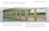 Entrance Systems That Are Tougher Than All the Rest...PHOTOGRAPHY Arthur Kendrick Entrance Systems That Are Tougher Than All the Rest 350/500 TUFFLINE™ ENTRANCES Kawneer’s 350/500