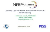 Training Update: FSMA Preventive Controls & MFRP Training · 2019-11-15 · – Training a subset of FSS in Human Food PC regulator training in FY 2016 to allow refinement ... - CGMP
