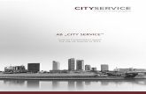 AB „CITY SERVICE“ · 2018-07-27 · 7 AB „City Service“, Lvovo str. 25 Vilnius. Company number 123905633, VAT number LT239056314. Nordea Bank AB Lithuania Branch, Bank code: