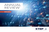 ANNUAL REVIEW - step.org · Welcome to the 2018/19 Annual Review. The year 2018/19 has seen some changes at STEP. Not only has it been my first year as worldwide Chair, but we were