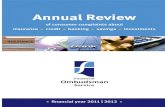 Annual Review - Financial Ombudsman ServiceAnnual Review 2011 | 2012 7 Financial Ombudsman Service chairman’s foreword To ensure we can cope with these volumes, we are rapidly expanding