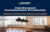 Hardwood Installation Products - Bostik€¦ · products that contain AXIOS™ Tri-Linking™ polymer technology. Both are smart solutions that are easier and faster to install, allow