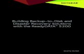 Building Backup-to-Disk and Disaster Recovery Solutions ... · You must balance many considerations when building a backup-to-disk (B2D) offsite solution. Determining which backup