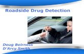 Roadside Drug Detection › carsp-acpser › wp-content › uploads › 2017 › ... · Asked to investigate feasibility of point of contact oral fluid testing Test oral fluid drug